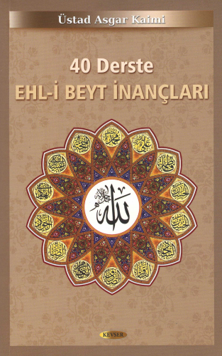 40 Derste Ehl-i Beyt İnançları (1. Hamur)