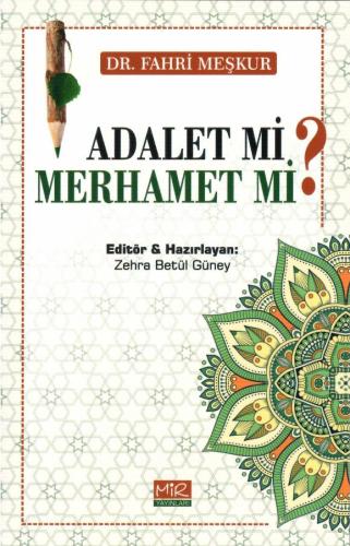 Adalet Mi? Merhamet Mi?