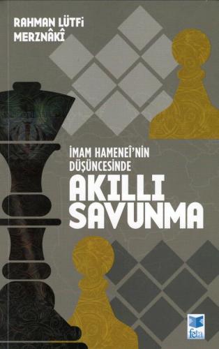 İmam Hamaneî'nin Düşüncesinde Akıllı Savunma