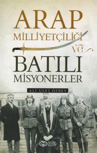 Arap Milliyetçiliği ve Batılı Misyonerler