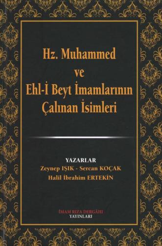 Hz. Muhammed ve Ehl-i Beyt İmamlarının Çalınan İsimleri