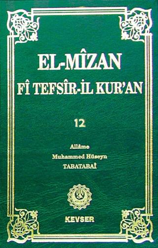 El-Mîzân Fî Tefsîr'il-Kur'ân c.12