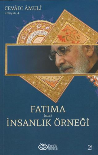 Fâtıma (s.a) İnsanlık Örneği