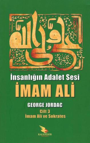 İnsanlığın Adalet Sesi İmam Ali C.3