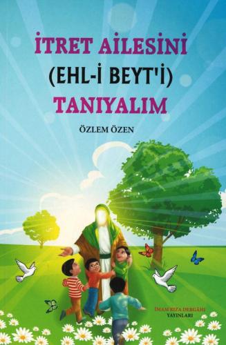 İtret Ailesini (Ehl-i Beyt'i) Tanıyalım