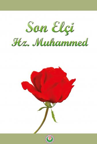 Son Elçi Hz. Muhammed