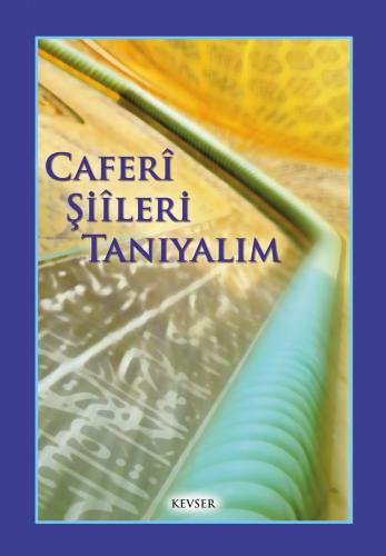 Caferî Şiîleri Tanıyalım