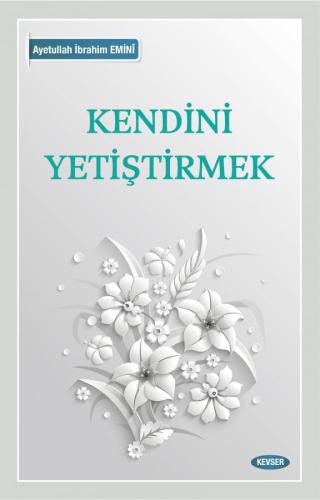 Kendini Yetiştirmek