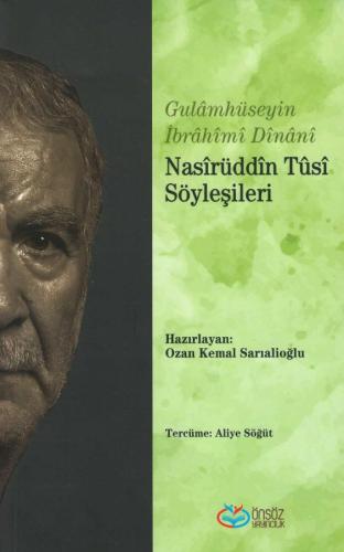 Nasîrüddîn Tûsî Söyleşileri