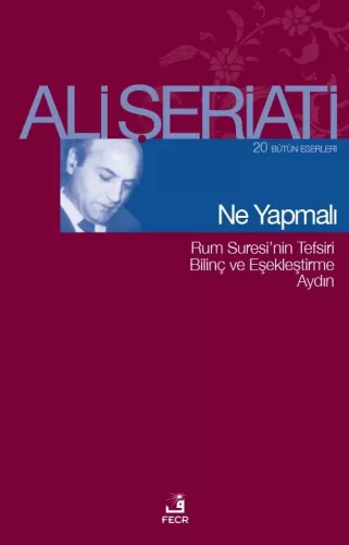 Ne Yapmalı Bütün Eserleri 20 / Rum Suresi'nin Tefsiri Bilinç ve Eşekle