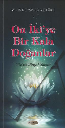 On İki'ye Bir Kala Doğanlar