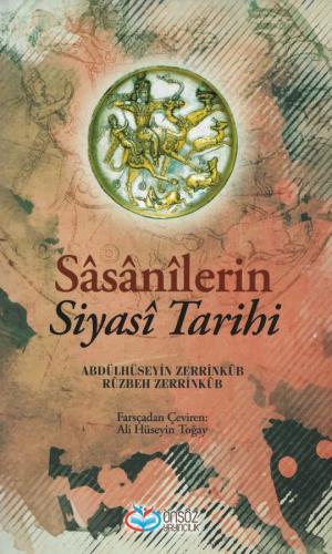 Sâsânilerin Siyasî Tarihi