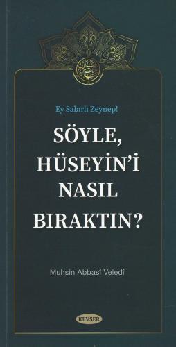 Söyle Hüseyin'i Nasıl Bıraktın?