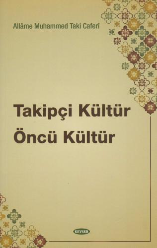 Takipçi Kültür Öncü Kültür